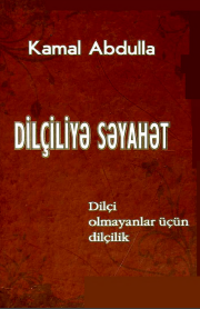 DİLÇİLİYƏ SƏYAHƏT. Dilçi olmayanlar üçün dilçilik